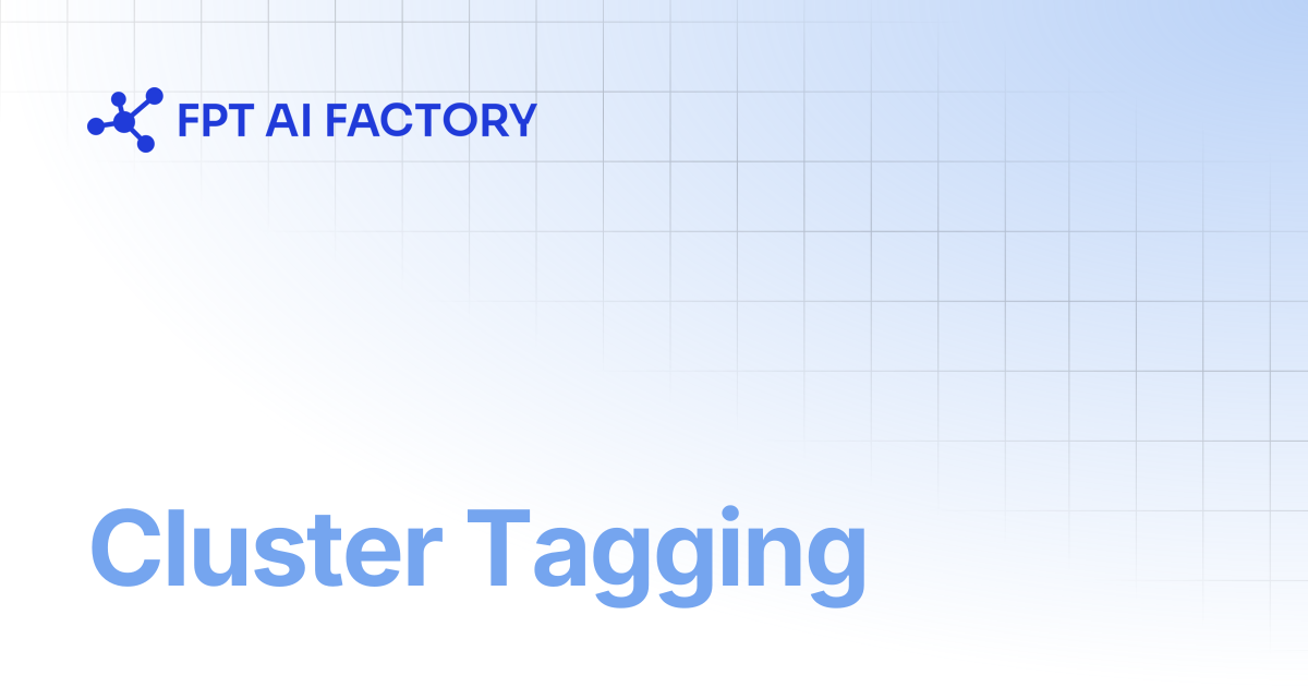 Cluster Tagging | AI Factory Documentation