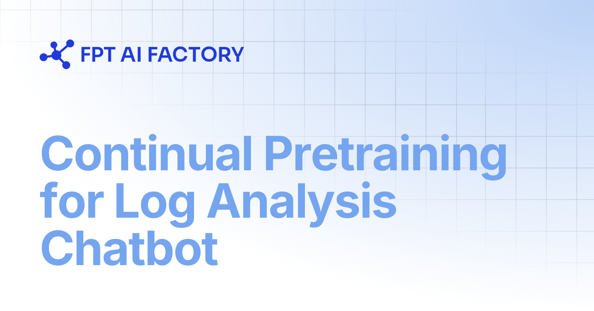 Continual Pretraining for Log Analysis Chatbot | AI Factory Documentation