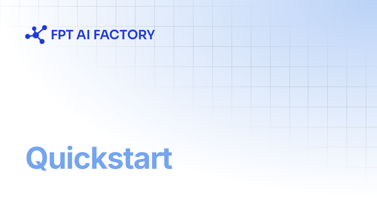 Quickstart | AI Factory Documentation