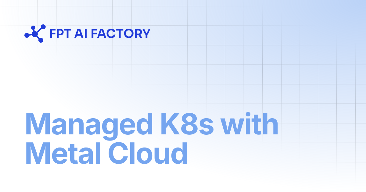 Managed K8s with Metal Cloud | AI Factory Documentation