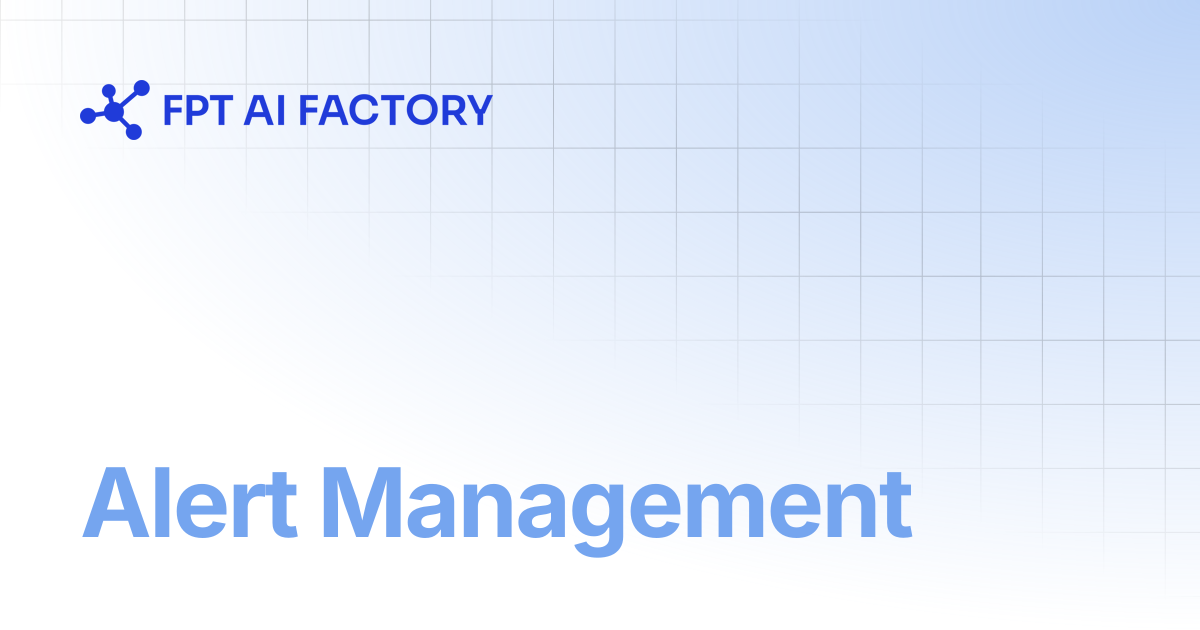 Alert Management | AI Factory Documentation