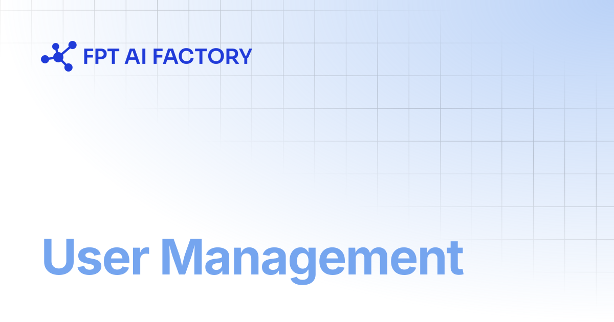 User Management | AI Factory Documentation