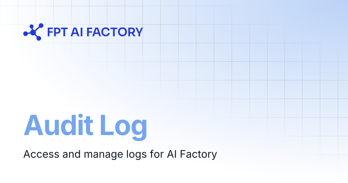 Audit Log | AI Factory Documentation