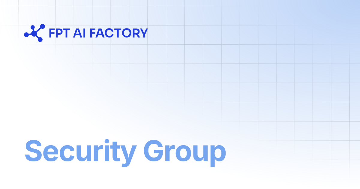 Security Group | AI Factory Documentation